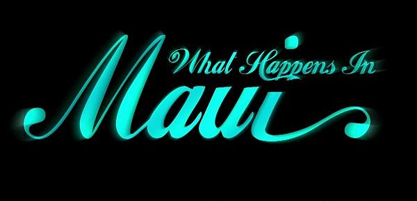  What happens in Maui stays in Maui Brett Rossi and Emily Addison
